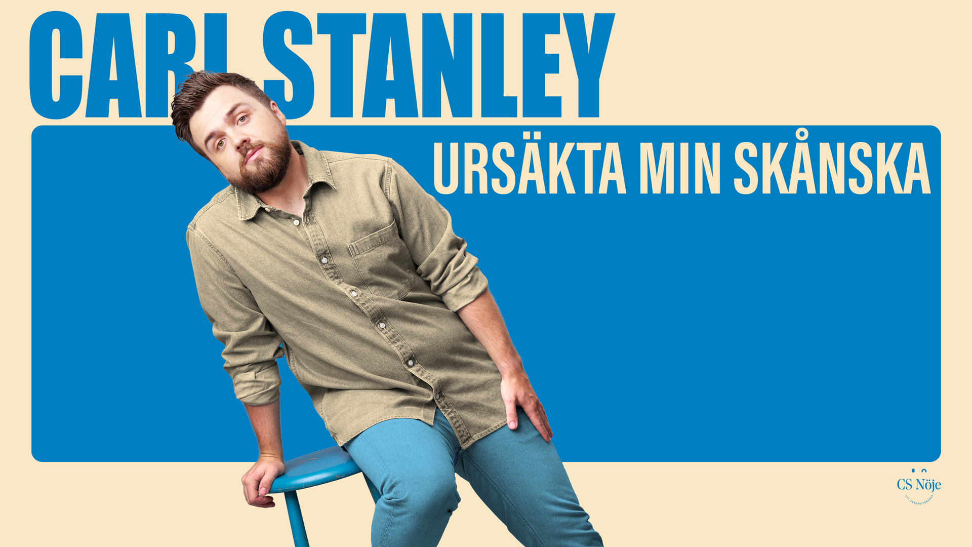 CARL STANLEY – URSÄKTA MIN SKÅNSKA